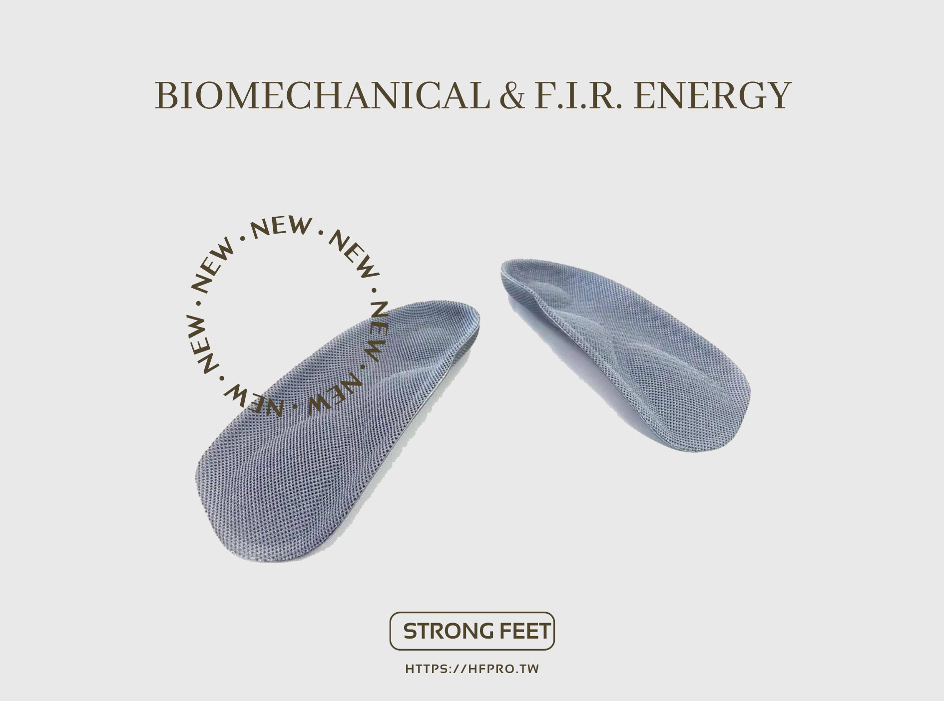 STRONG FEET <br/> BIOMECHANICAL & F.I.R. ENERGY 